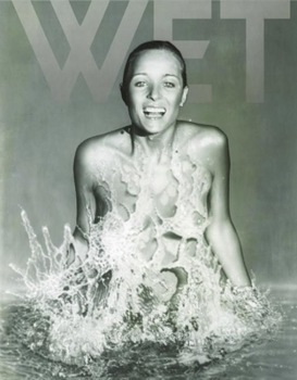 Hardcover Making Wet: The Magazine of Gourmet Bathing Book
