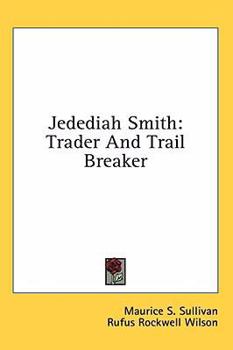 Hardcover Jedediah Smith: Trader and Trail Breaker Book