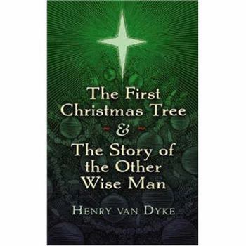 Hardcover The First Christmas Tree & the Story of the Other Wise Man Book