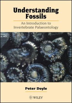 Paperback Understanding Fossils: An Introduction to Invertebrate Palaeontology Book