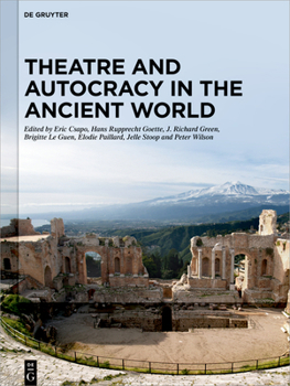 Hardcover Theatre and Autocracy in the Ancient World Book