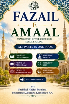 Paperback Fazail E Amaal - Translation of the Urdu Book Fazail E Amaal: All Parts in One Book