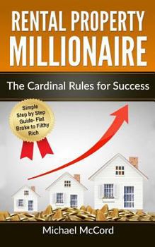 Paperback Rental Property Millionaire: The Cardinal Rules for Success Book