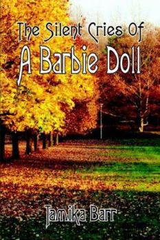 Paperback The Silent Cries of a Barbie Doll Book