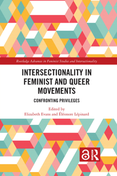 Paperback Intersectionality in Feminist and Queer Movements: Confronting Privileges Book