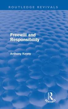 Paperback Freewill and Responsibility (Routledge Revivals) Book
