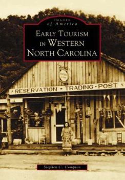 Paperback Early Tourism in Western North Carolina Book
