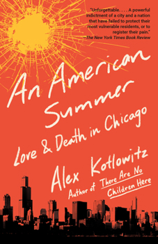 Paperback An American Summer: Love and Death in Chicago Book