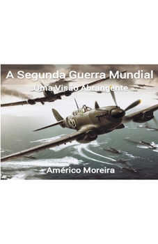 Paperback A Segunda Guerra Mundial: Uma Visão Abrangente [Portuguese] Book