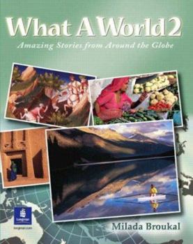 Paperback What a World 2: Amazing Stories from Around the Globe [With Audio CD] Book