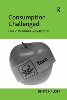 Paperback Consumption Challenged: Food in Medialised Everyday Lives Book