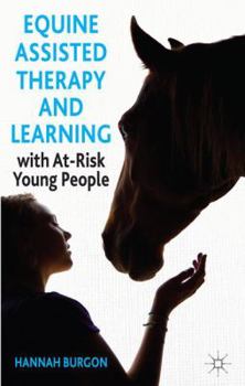 Hardcover Equine-Assisted Therapy and Learning with At-Risk Young People Book