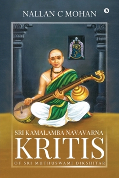 Paperback Sri Kamalamba Navavarna Kritis of Sri Muthuswami Dikshitar Book