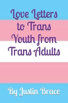 Paperback Love Letters to Trans Youth from Trans Adults Book