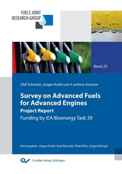 Paperback Survey on Advanced Fuels for Advanced Engines Book