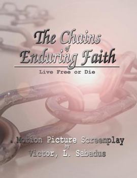 Paperback The Chains of Enduring Faith Book