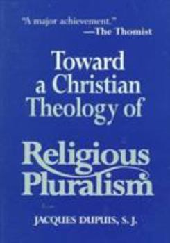 Paperback Toward a Christian Theology of Religious Pluralism Book