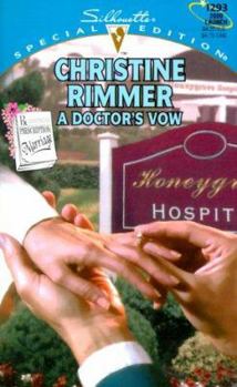 A Doctor's Vow (Prescription Marriage) - Book #4 of the Prescription: Marriage