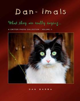 Paperback DAN-IMALS - Volume II: What they might really be saying Book