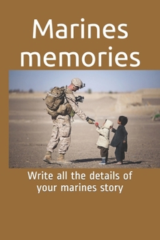 Paperback Marines Memories: Write all the details of your marines story Book