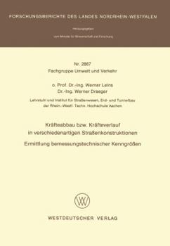 Paperback Kräfteabbau Bzw. Kräfteverlauf in Verschiedenartigen Straßenkonstruktionen: Ermittlung Bemessungstechnischer Kenngrößen [German] Book