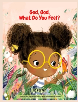 Hardcover God, God, What Do You Feel? Book