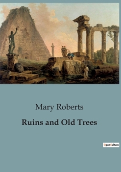 Paperback Ruins and Old Trees Book