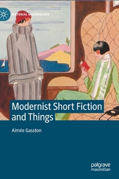 Hardcover Modernist Short Fiction and Things Book