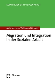 Paperback Migration Und Integration in Der Sozialen Arbeit [German] Book