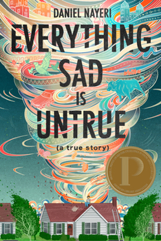 Hardcover Everything Sad Is Untrue: (A True Story) Book