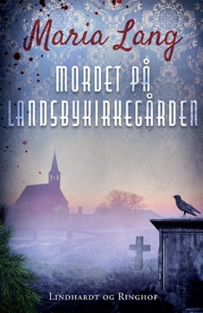 Tragedi på en lantkyrkogård - Book #6 of the Christer Wijk