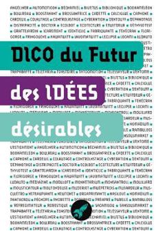 Paperback Dico des idées désirables: Les objets et concepts de demain [French] Book