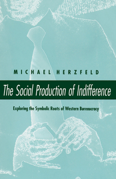 Paperback The Social Production of Indifference Book