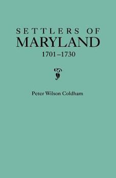 Paperback Settlers of Maryland, 1701-1730 Book