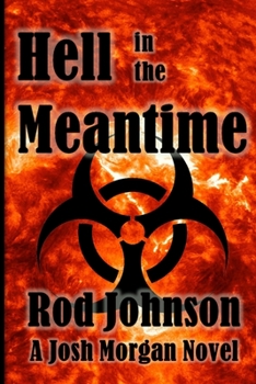 Paperback Hell in the Meantime: A Josh Morgan Novel Book