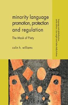 Paperback Minority Language Promotion, Protection and Regulation: The Mask of Piety Book