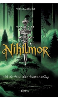 Hardcover Nihilmor: Als das Herz des Monsters schlug [German] Book