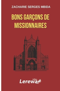 Paperback Bons garçons de missionnaires [French] Book