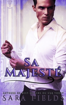 Paperback Sa Majesté: Une Romance Royale Sauvage [French] Book