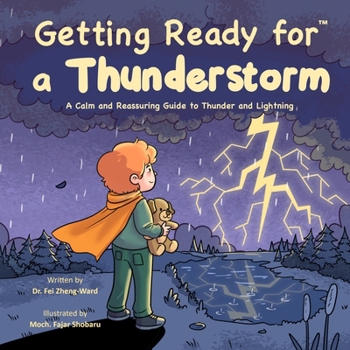 Paperback Getting Ready for a Thunderstorm: A Calm and Reassuring Guide to Thunder and Lightning Book