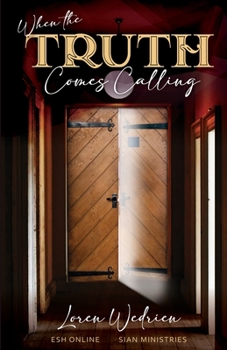 Paperback When The Truth Comes Calling Book