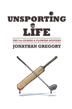 Paperback Unsporting Life: The 5th Gemini & Flowers Mystery Book