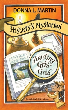 History's Mysteries : Hunting Gris-Gris