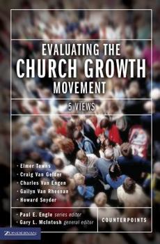 Paperback Evaluating the Church Growth Movement: 5 Views Book