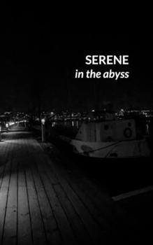 Paperback Serene in the Abyss Book