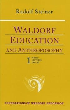 Paperback Waldorf Education and Anthroposophy 1: (Cw 304) Book