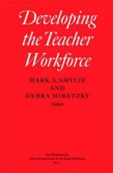 Hardcover Developing the Teacher Workforce: Volume 1031 Book