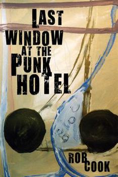 Paperback Last Window in the Punk Hotel Book