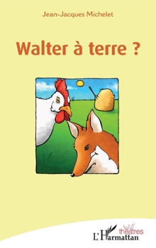 Paperback Walter à terre ? (Théâtres) (French Edition) [French] Book