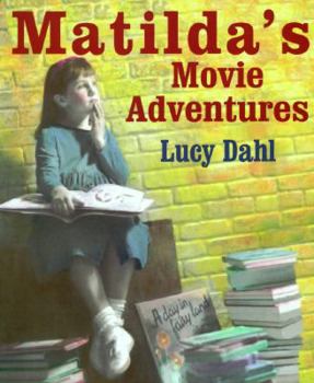 Paperback Matilda's Movie Adventures Book